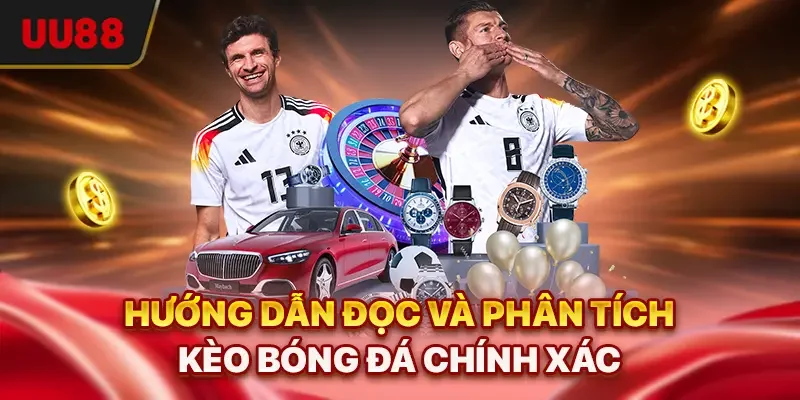 Cá Độ Bóng Đá - Cách Đọc Kèo Và Tỷ Lệ Chuẩn Xác 2025 2 Hướng dẫn đọc và phân tích kèo bóng đá chính xác