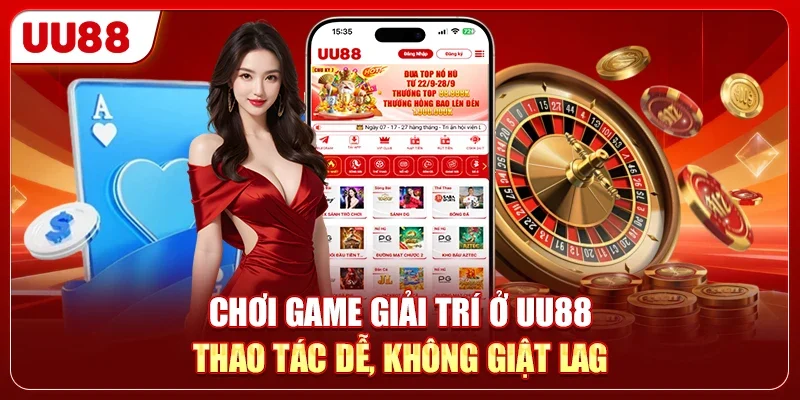 So Sánh OKWIN Vs UU88 - Đâu Là App Top 1 Hiện Nay? 3 Chơi game giải trí ở UU88 thao tác dễ, không giật lag