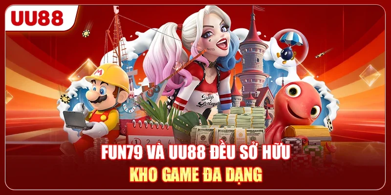 FUN79 Hay UU88 Là Nhà Cái Top 1 Với Lượng Game Hot Hit? 1 FUN79 và UU88 đều sở hữu kho game đa dạng
