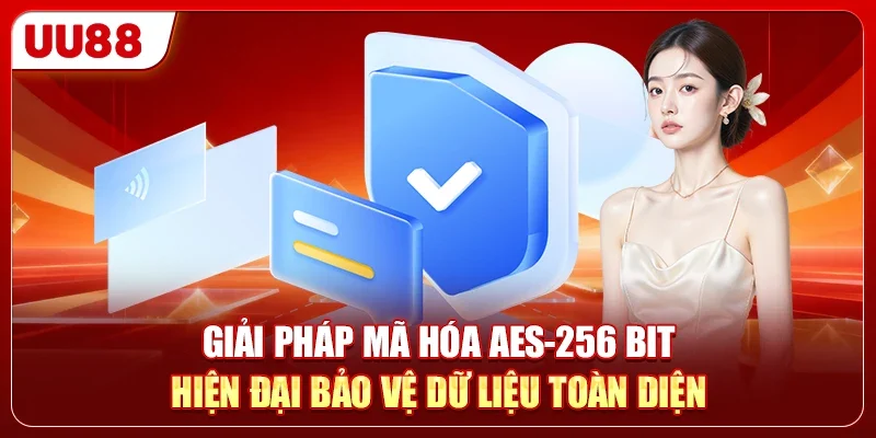So Sánh GO8 Vs UU88 Chi Tiết Để Chọn Nhà Cái Uy Tín 2 Giải pháp mã hóa AES-256 bit hiện đại bảo vệ dữ liệu toàn diện
