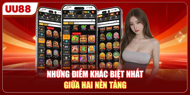 QS88 Hay UU88 - So Sánh Chi Tiết 2 Nhà Cái Hot Nhất 2026 2 Những điểm khác biệt nhất giữa hai nền tảng