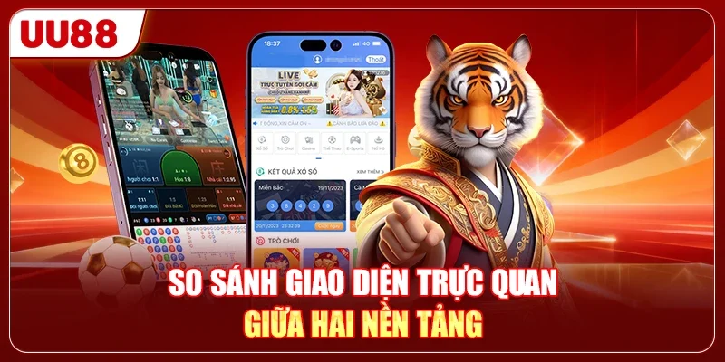 SX88 Hay UU88 Là Top 1 Sự Lựa Chọn Của Người Chơi Năm 2026 1 So sánh giao diện trực quan giữa hai nền tảng