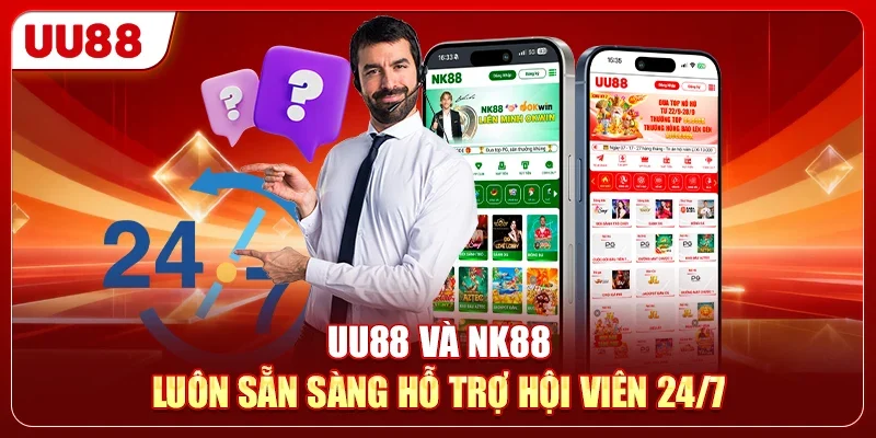 Dịch Vụ CSKH NK88 Vs UU88 - Nền Tảng Nào Tận Tâm Hơn 3 UU88 và NK88 luôn sẵn sàng hỗ trợ hội viên 24/7